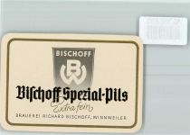 W6752 Winnweiler Bischoff Spezial-Pils Brauerei Richard Bischoff Flaschenetikett KEINE AK