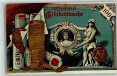 100 000 Glückwünsche AK Geld auf AK 1910 Lithographie / Prägedruck