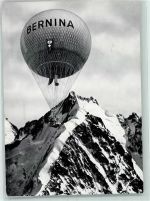 Bernina Erinnerung 1. Ballonaufstieg in St. Moritz 1910 Ballon