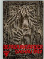 Befreiungsfeier Dachau 1947 + SST Jüdische Gedenkstätte