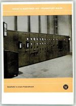 W6000 Frankfurt am Main Voigt & Haeffner AG Schalttaferl Flußkraftwerk Werbung Technik