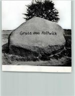 46395 W4290 Holtwick b Bocholt - Gruss aus Holtwick Riesenstein Foto 11 x 14 cm