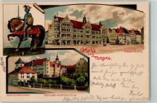 04860 O7290 Torgau 1903 Lithographie Marktplatz Ritter Pferd Schloss Hartenfels Garnisonbäckerei