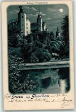 08371 O9610 Glauchau 1900 - Schloss Hinterglauchau Mond Gruss