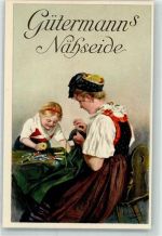 Gütermanns Nähseide Frau Kind Tracht sign.Liebich Werbung Mode Künstlerkarte