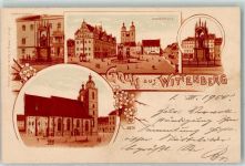 06886 O4600 Lutherstadt Wittenberg 1900 Lithographie Luther Denkmal Marktplatz Stadtkirche Gruss Blumen Melanch