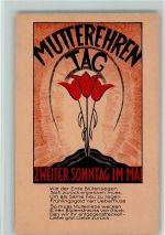 Muttertag - Mutterehren Tag und Vers AK Muttertag 1922