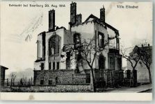 57400 Sarrebourg Saarburg 1915 Foto AK Villa Elisabeth 20.August 1914 Feldpost WK I XIX. Ers.-Div.