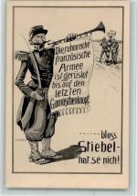 Verlag PFB Serie 10 - sign H. Zahl - Die ruhmreiche Franz. Armee ist gerüstet, bloss Stiebel hat se nicht, sehr gute Erhaltung Militär Karikatur