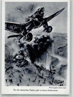 Für deutsche Stukas gibt es kene Hindernisse PK Guhl Propaganda WK II Flugwesen WK II Künstlerkarte