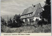 01773 O8242 Schellerhau - Ferienheim VEB Tabakuni Dresden