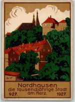 99734 O5500 Nordhausen , Thür Gebrauchsspuren Amtliche Festpostkarte zur Jahrtausenfeier sign Künstlerkarte
