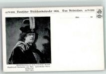 sign. Ryn Rembrandt Harmensz v. Selbstportrait Deutscher Mädchenkalender 1906 Kalender Künstlerkarte