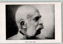 Kaiser Franz Josef I.
