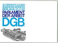 W1000 Charlottenburg 12. Ordentlicher Bundeskongress DGB Gewerkschaft 1982 Werbe AK