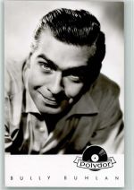 Polydor - Bully Buhlan Foto AK Schlagersänger