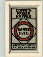 W2800 Bremen Kaffee HAG Coffeinfrei Kaffeewerbung 1927