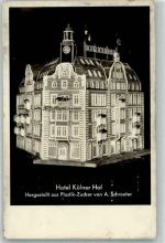 50667 W5000 Köln Hansaring 1934 - Hotel Kölner Hof Plasik-Zucker-Modell v. A. Schroeter