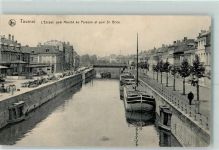 Tournai 1915 - Hafen Kanal Frachtschiff Feldpost WK I