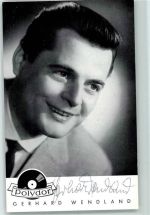 Gerhard Wendland Originalautogramm Schlagersänger