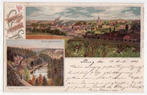 Penig Penig, Lithographie mit Gesamtansicht u. Blick nach Amerika gelaufen von 1899. Gute Erhaltung.