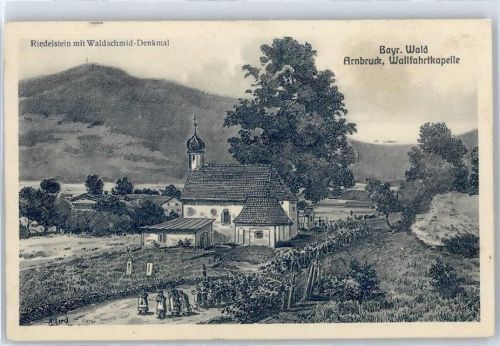 Arnbruck Riedelstein, Waldschmid-Denkmal, Wallfahrtkapelle