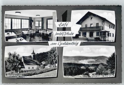 94556 W8351 Waldhäuser - Kapelle, Café, Imbißstube am Guldensteig, Lusen