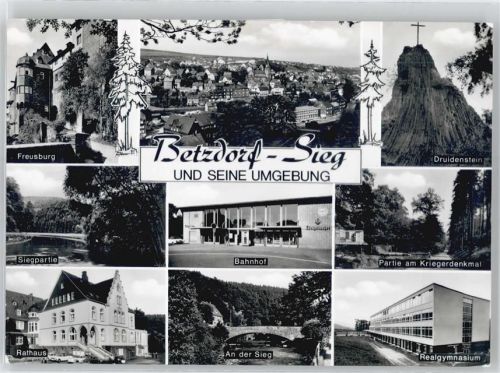 Betzdorf Freusburg, Druidenstein, Partie am Kriegerdenkmal, Bahnhof, Realgymnasium, An der Sieg, Rathaus, Siegpartie