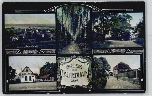 Tautenhain Kirche, Schule, Dreieck an der Kanone, Gasthaus zur Kanone, Brunnenweg, Oberförsterei