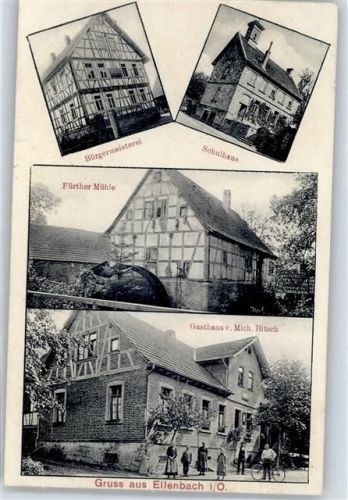 Ellenbach 1908 Schulhaus Bürgermeisterei Fürther Mühle