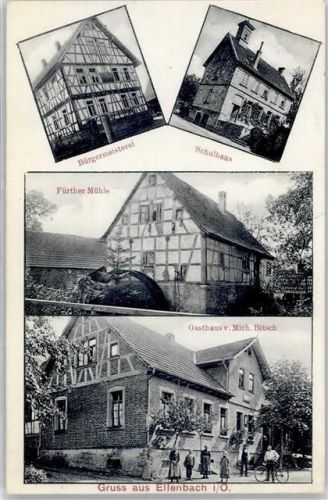 Ellenbach 1910 Schulhaus Bürgermeisterei Fürther Mühle