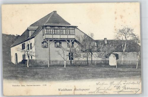 67691 W6755 Hochspeyer 1908 - Waldhaus