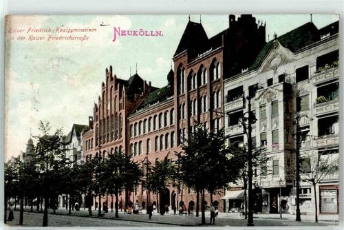 Neukölln 1913 Kaiser Friedrich Realgymnasium Kaiser Friedrichstrasse