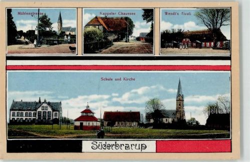 Süderbrarup 1913 Mühlenstraße Kappeler Chausee Wendts Tivoli Schule Kirche