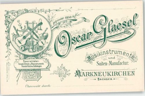08258 O9659 Markneukirchen KEINE AK Oscar Glaesel Saitenfabrik Musikinstrumente