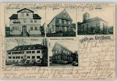 36275 W6437 Kirchheim , Hess - Geschäftshaus Fritz Weiss Schule Kirche Schloss Gasthaus Carl Hellwig