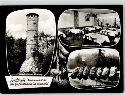 Waldfriede Aussichtsturm Alteburg Spießbraten Gasthaus Trifthütte