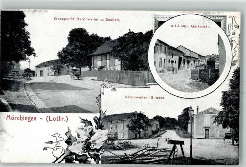 Morhange Kreuzpunkt Baronweiler Alt Lothr. Gartenstraße