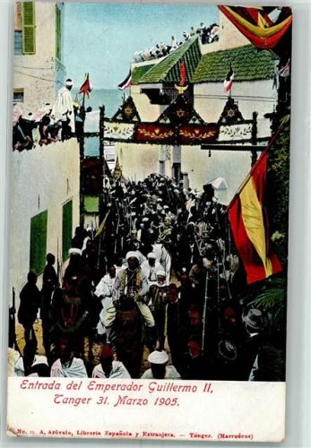Tanger Entrada del Emperador Guillermo II 31. März 1905