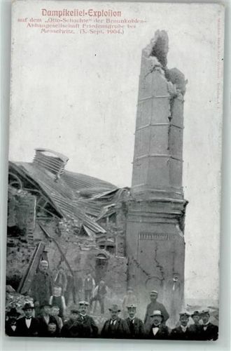 Meuselwitz Dampfkessel Explosion auf dem Otto-Schachte der Braunkohlen-Abbaugesellschaft Friedensgrube September 1904