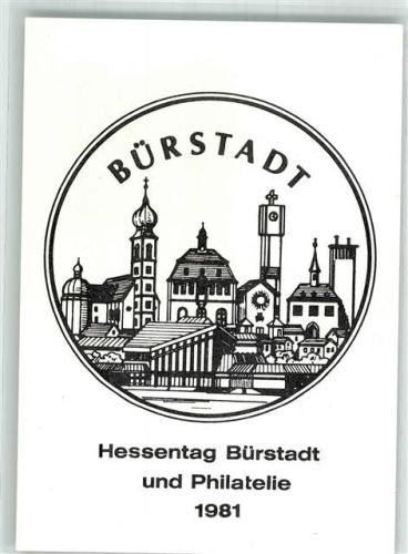 68642 W6842 Bürstadt 1981 Sonderstempel 21. Hessentag Bürstadt und Philatelie