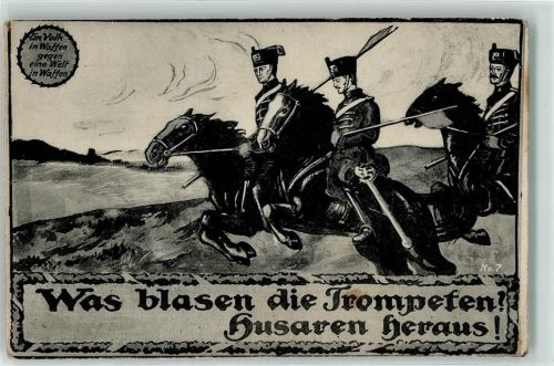 1915 Husaren heraus - Spruch: Ein Volk in Waffen gegen eine Welt in Waffen