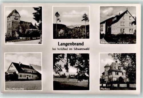 Langenbrand Kirche Erholungsheim Haus Ecker Pfarrhaus Haus Wankmüller