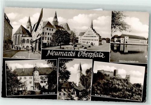 Neumarkt Mädchenmittelschule Pfarkirche Rathaus Gräfl. Schloß