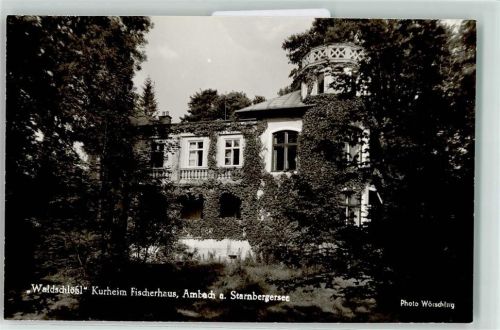 Ambach Waldschlößl Kurheim Fischerhaus