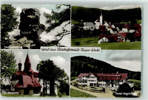 Bischofsmais Teufelstisch Wallfahrtskirche St. Hermann Hotel Wastlsäge
