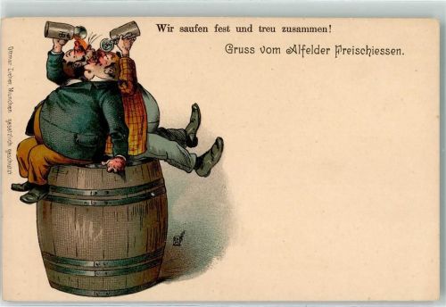 31061 W3220 Alfeld Leine Künstlerkarte Wir saufen fest und treu zusammen Gruss vom Alfeldr Freischiessen Fass Bier HB Krug Ottmar Zieher