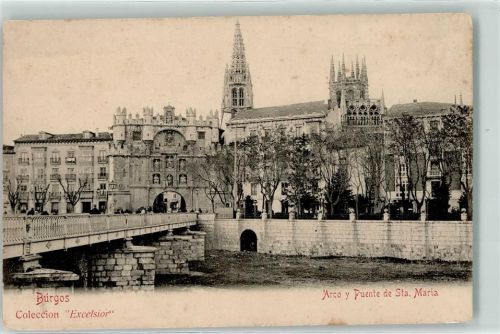 Burgos Arco y Puente de Sta. Maria