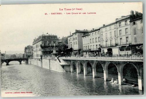 Castres Les Quais et les Lavoire Grand Bazar Kutsche Waschfrauen Brücke Fabrik