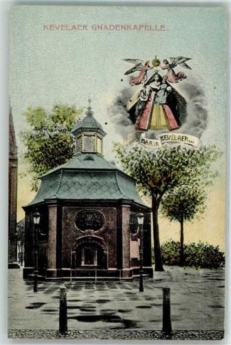 Kevelaer 1907 Gnadenkapelle Maria Kevelar